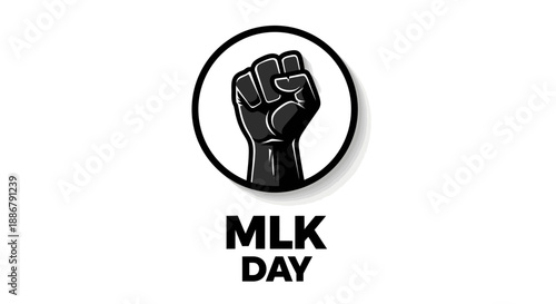MLK Day graphic with a raised black fist inside a circle, symbolizing civil rights and activism.