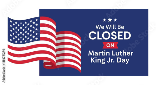 A graphic announcing closure for Martin Luther King Jr. Day, featuring the American flag.