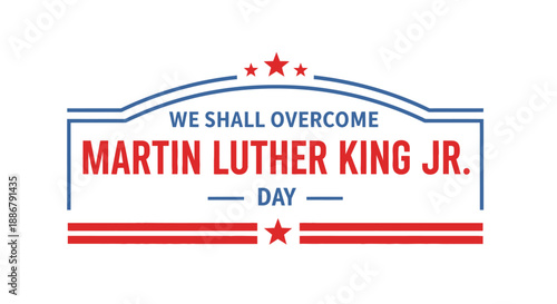 Martin Luther King Jr. Day celebration graphic with the quote "We Shall Overcome".