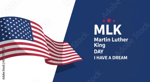Martin Luther King Jr. Day celebration with American flag and inspirational quote.