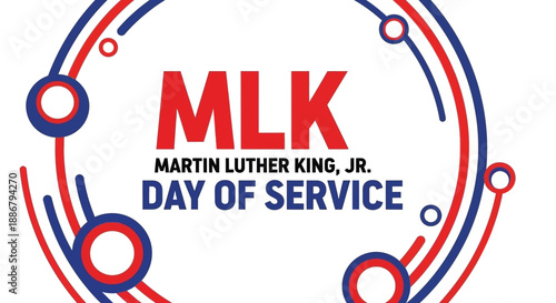 Martin Luther King Jr. Day of Service graphic with red and blue circular design elements.
