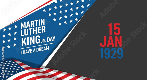 Martin Luther King Jr. Day celebration with American flag and birthdate.