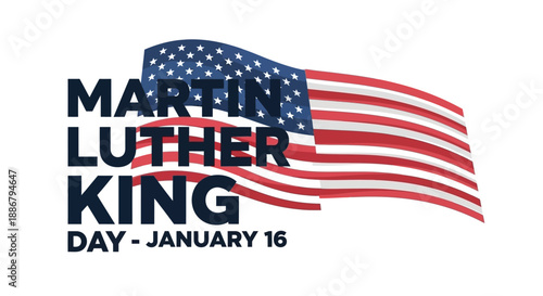 Martin Luther King Jr. Day celebrated with American flag graphic and date January 16.