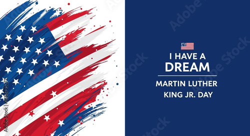 Martin Luther King Jr. Day banner featuring a brushstroke American flag and 'I Have a Dream' text on a blue background.