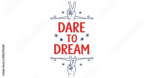 Dare to Dream inspirational quote with peace signs and stars.