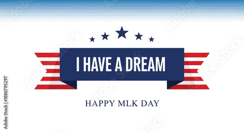 A graphic celebrating Martin Luther King Jr. Day with the iconic phrase "I Have a Dream" and American flag elements.
