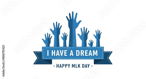 An illustration for Martin Luther King Jr. Day featuring raised hands and an 'I Have a Dream' banner.
