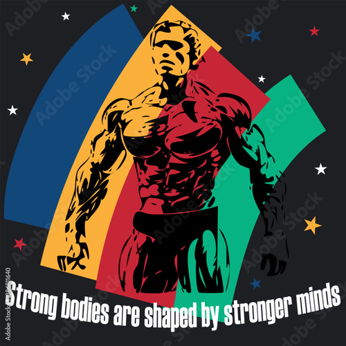 Strong Bodies Shaped By Powerful Human Mind