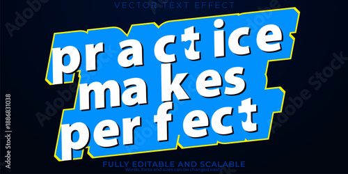 Inspirational motivational quote practice makes perfect