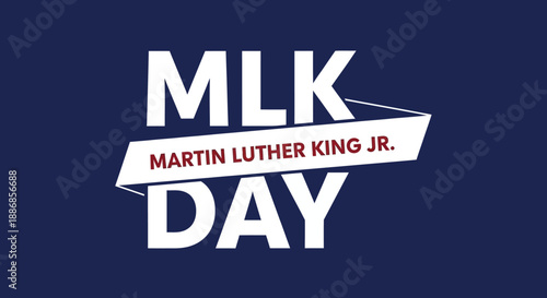 MLK Day Celebration Typography Graphic - Martin Luther King Jr. Holiday