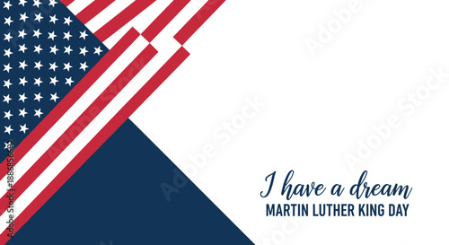 American Flag Elements and "I Have a Dream" Text for Martin Luther King Day