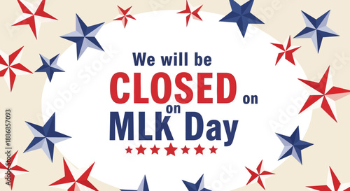We Will Be Closed on MLK Day Holiday, United States Observance