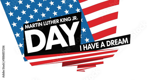 Martin Luther King Jr. Day Celebration with American Flag and Dream Quote