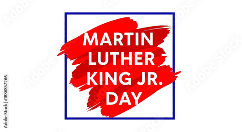 Martin Luther King Jr. Day Celebrated with Red Brushstroke and Blue Frame Vector