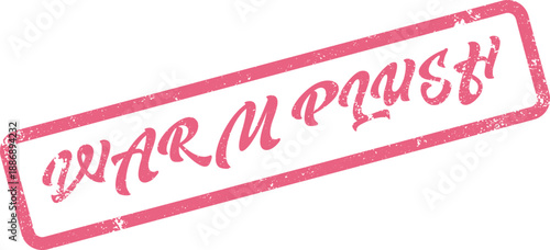 Cozy Warm Plush phrase presented in a pink distressed rubber stamp for comfort related concepts