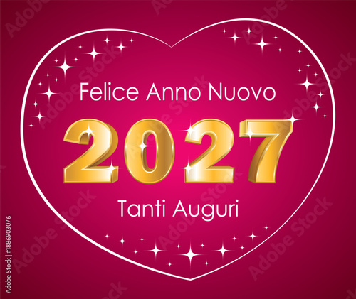 Buon anno. Numero 2027 dorato in 3D e stelle in un cuore su sfondo rosa. Illustrazione disegnata a mano. Biglietto d'auguri vettoriale. Lingua italiana.