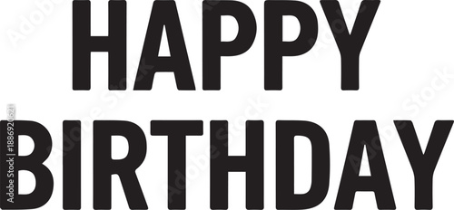 Happy Birthday bold uppercase text, festive greeting illustration