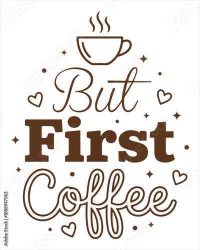 But First Coffee Minimal Typography T Shirt Design