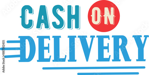 Cash on Delivery Typography Sign for Payment Method
