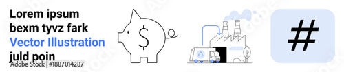 Piggy bank with coin symbolizes savings, factory with smoke depicts industry, and metadata tag conveys social media. Ideal for finance, sustainability, communication, innovation, economy, technology
