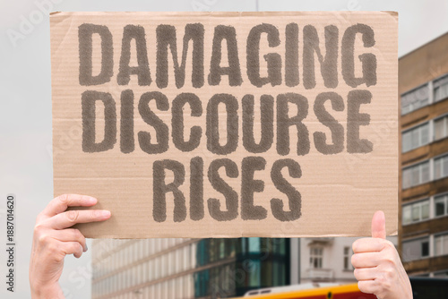 Foto "Damaging Discourse Rises" Harmful conversations increase frequency