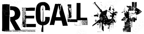 Bold Grunge "RECALL" Text with Splatter and Abstract Graphic Elements