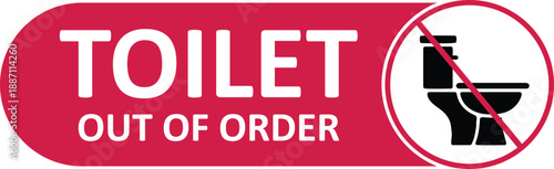 Toilet out of order sign board . Toilet not working . Toilet Occupied 