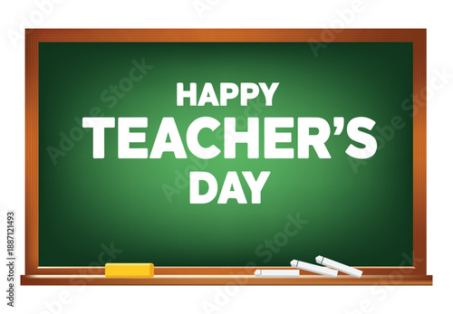 Happy teacher's day text on green chalkboard with chalk and eraser, school board