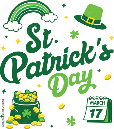 St. Patrick's Day Celebration Typography with Rainbow, Pot of Gold Coins, Leprechaun Hat, and March 17 Calendar - Vector Illustration