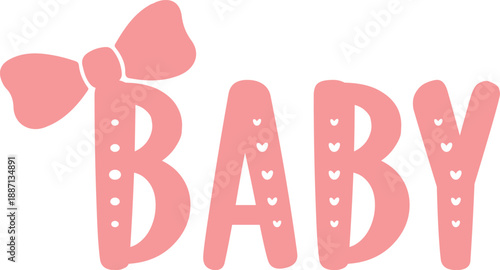 Baby typography design on plain white transparent isolated background for card, shirt, hoodie, sweatshirt, apparel, tag, mug, icon, poster or badge