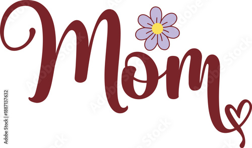 Mom typography clip art design on plain white transparent isolated background for sign, card, shirt, hoodie, sweatshirt, apparel, tag, mug, icon, poster or badge