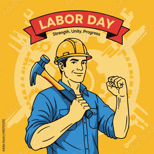 Labor Day Celebration Vector Illustration of a Strong Male Construction Worker Holding a Hammer with Raised Fist on Yellow Background