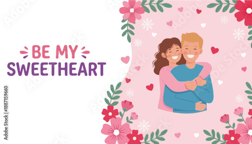 Cute Hugging Couple Illustration with Be My Sweetheart Text for Valentine Greeting Card and Romantic Poster