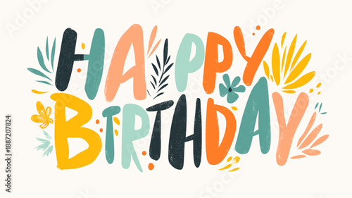Happy birthday lettering combining playful design elements and vibrant colors. Happy birthday greeting text design with colorful leaves