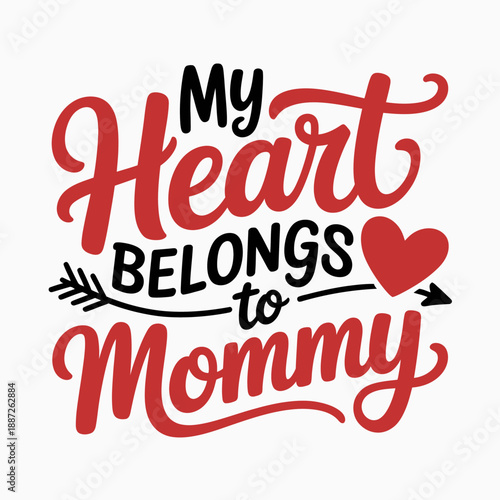 A playful and loving message highlights the bond between a child and their mother.