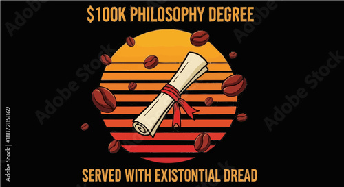 $100K Philosophy Degree Served With Existential Dread - Sarcastic Higher Education and Barista Career Humor