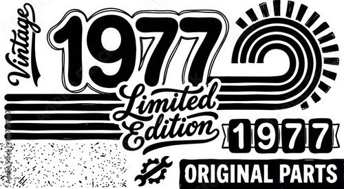 Seventies style 1977 vintage typography close up limited edition badge with grunge texture and bold black decorative lines sunburst