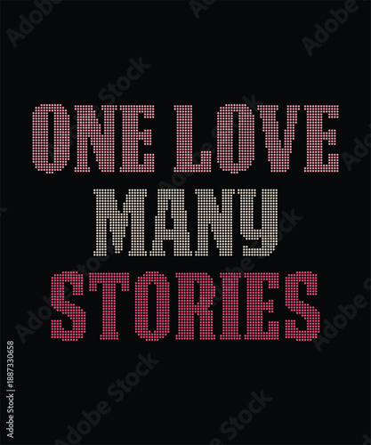 Valentine day one love many stories t shirt