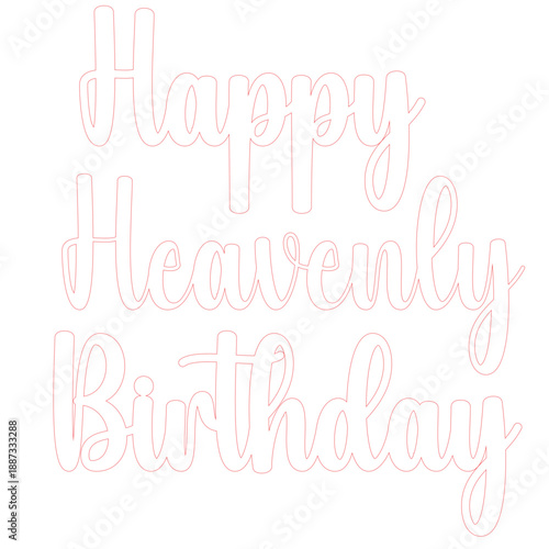 Happy Heavenly Birthday SVG 