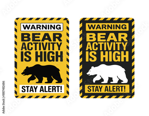 Warning bear activity is high stay alert sign with bear silhouette warning people in nature safety concept