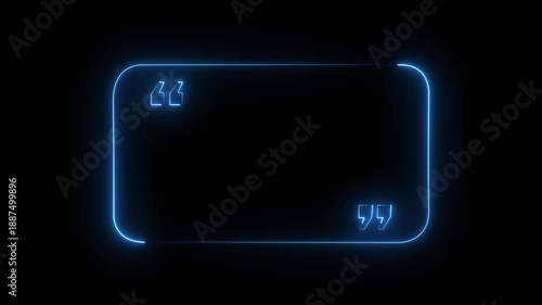 Abstract glowing blue neon rounded rectangle frame with animated quotation marks. Digital text box. Creative quote graphic. Modern UI design. 4K looping background.