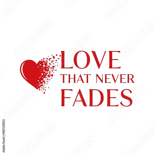 Love That Never Fades A Heart Dissolving into Particles Symbolizing Eternal Love and Enduring Connections