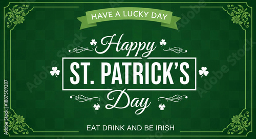 Wallpaper Mural Happy St Patricks day, Irish holiday celebration greeting and shamrock clovers on green pattern background. Vector St Patrick day party calligraphy quote Eat Drink and be Irish in on ribbon See Less Torontodigital.ca