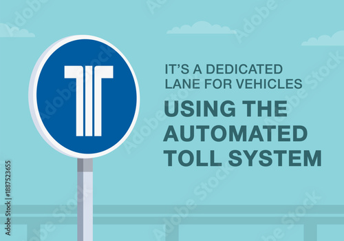 Safe driving tips and traffic regulation rules. Close-up of european "lane for vehicles with operational electronic tolling equipment" sign meaning. Flat vector illustration template.
