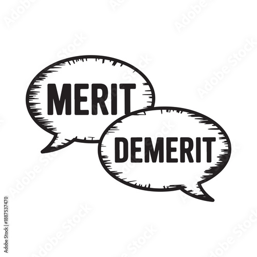 Merit and demerit speech bubbles a contrasting concept in black and white