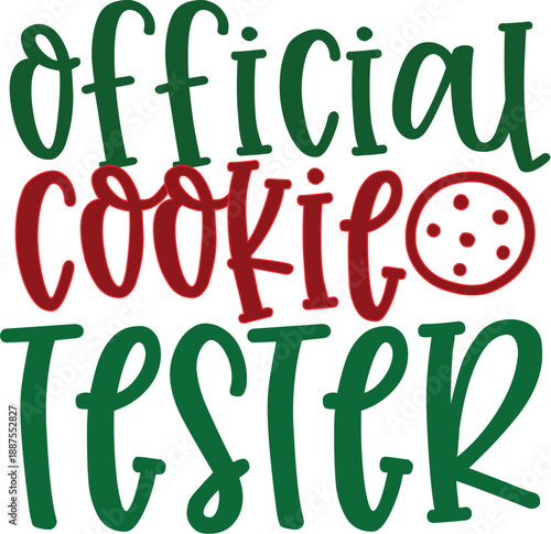 Official Cookie Tester - Funny Christmas Baking Typography