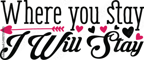 Devoted Connection: Where You Stay I Will Stay Bible Verse