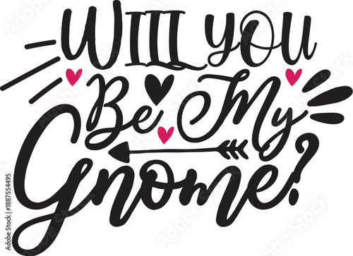 Charming Gnome Asking 'Will You Be Mine?' - Cute Proposal