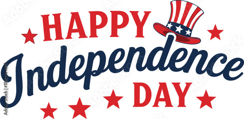 Happy Independence Day vector illustration with patriotic uncle sam hat and stars for fourth of july celebration