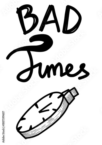 Hand-drawn vector illustration featuring BAD TIMES typography with a clock icon. Minimalist black and white doodle style, perfect for edgy posters, streetwear, and modern creative projects.